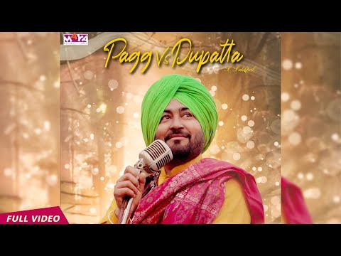 Pagg VS Dupatta (Full Video)  S Sukhpal | | New Punjabi Song 2021| Maya Records