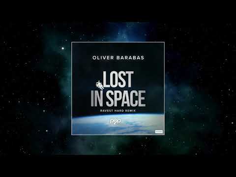 Oliver Barabas - Lost In Space (Ravest Hard Remix) [PUSH2PLAY MUSIC]