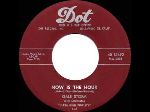 1956 Gale Storm - Now Is The Hour