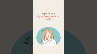 Signs You’re a Highly Sensitive Person (HSP)