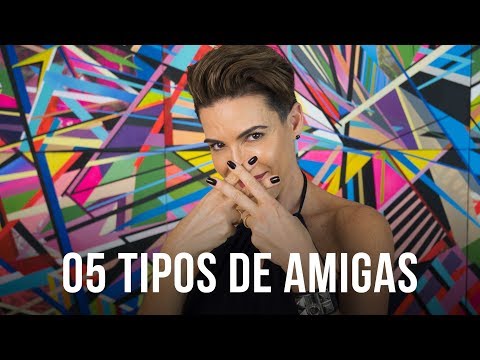 05 TIPOS DE AMIGAS