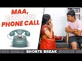 EP 2 Maa Beta Aur Phone Maa Aur Munna Shorts Shorts Break
