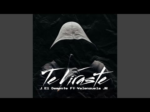 Te viraste (feat. Valenzuela Jr)