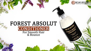 FOREST ABSOLUT CONDITIONER: For Smooth Hair & Bounce