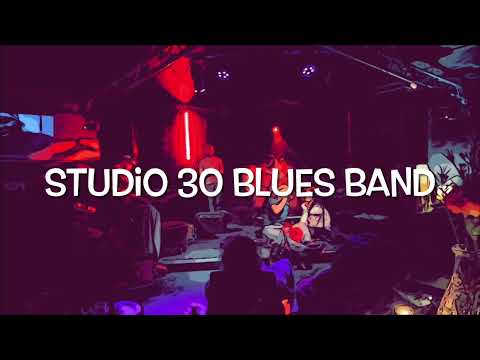 Studio 30 Blues Band - Introduction