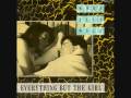 EVERYTHING BUT THE GIRL - 'When All's Well ...