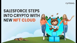 Salesforce Steps Into Crypto With New NFT Cloud