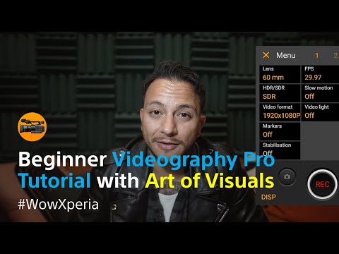 A beginner's guide to Xperia’s Videography Pro – with Art of Visuals