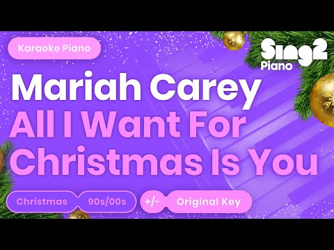 All I Want For Christmas is You (Piano Karaoke Version) Mariah Carey