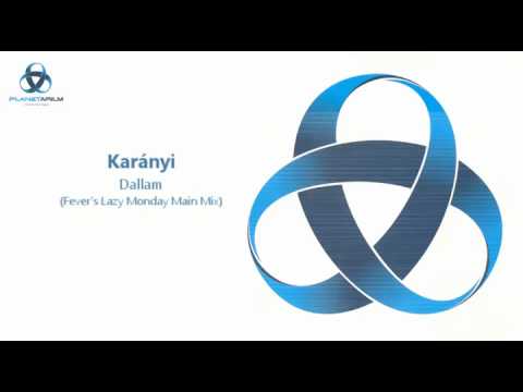 Karányi - Dallam (Fever's Lazy Monday Main Mix)