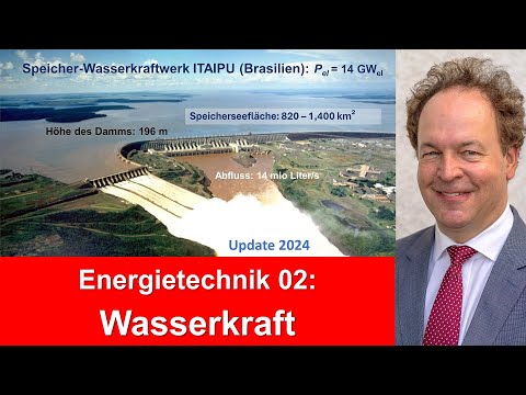 Vorlesung 02 Energietechnik - Wasserkraft (2024)