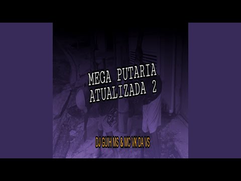 Mega Put4ria Atualizada 2