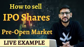 How to Sell IPO Shares in Pre-Open Market | Process Explained | Live Trading Example