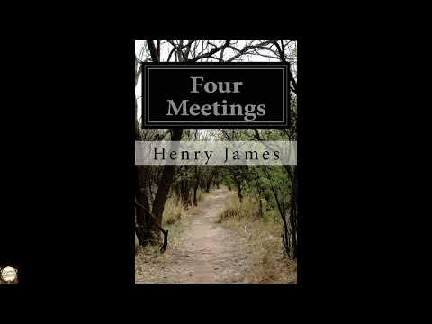 Four Meetings by Henry James — free full audiobook