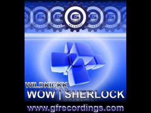 GFT022 - Wildkickk - Sherlock (Original Mix)