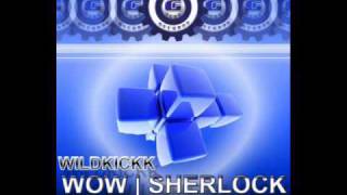 GFT022 - Wildkickk - Sherlock (Original Mix)