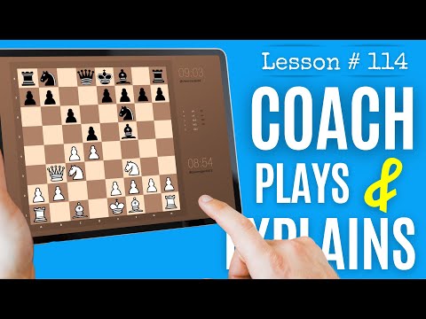 Chess Lesson # 114: Chess Games As I Explain  Moves and Ideas