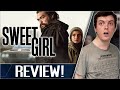 Sweet Girl - Netflix Movie Review