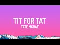 Tate McRae TIT FOR TAT