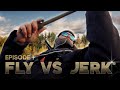 FLY VS JERK 15 - Episode 1