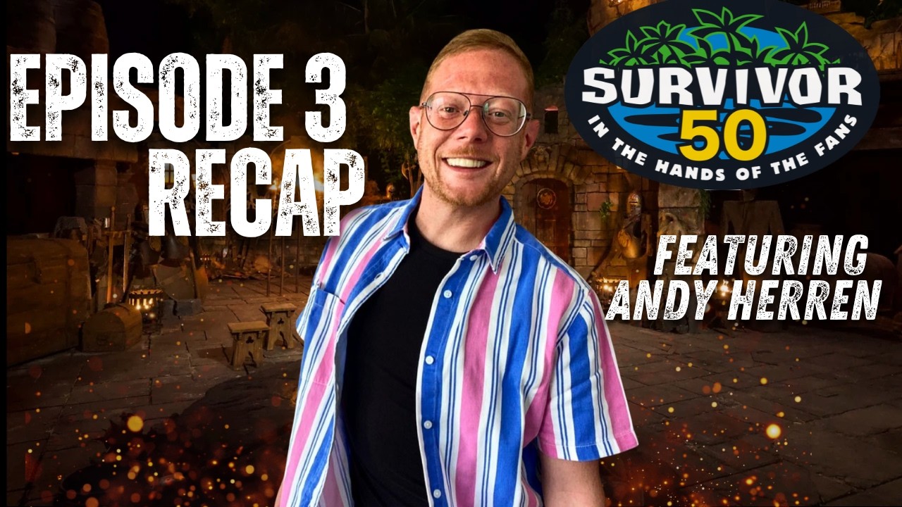 Survivor 50: Andy Herren Declares 'Survivor Is Back' After Episode 3