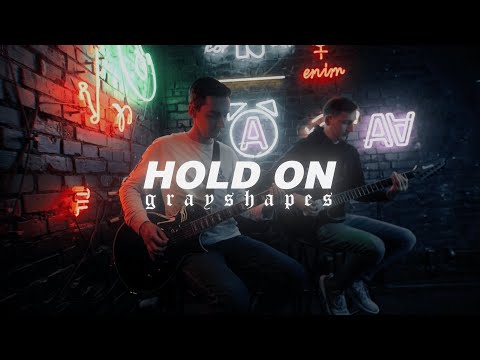 Grayshapes - Hold On (Guitar Playthrough)