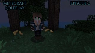 The Immortal (Minecraft Roleplay) Episode 2-"The Wound That Never Will Heal"