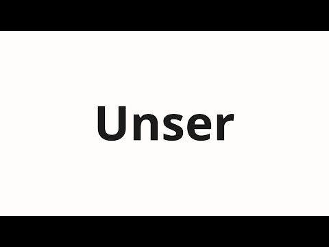 How to pronounce Unser
