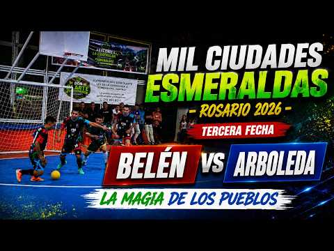 BELÉN VS ARBOLEDA 🔴 EN VIVO - TECERA FECHA - MIL CIUDADES ESMERALDAS 2026