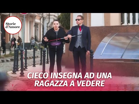 Cieco insegna ad una ragazza a vedere | @Storie.dAmore