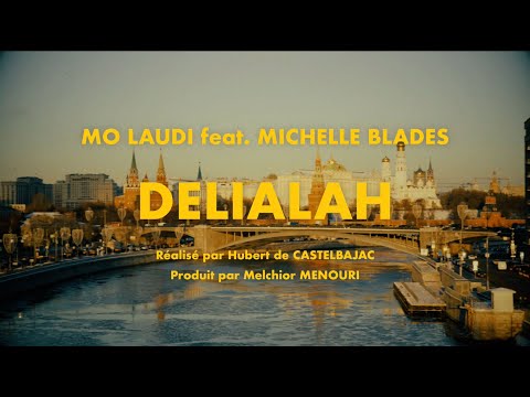DELIALAH - Mo Laudi (feat. Michelle Blades)