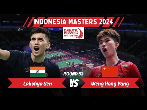 R32 | Lakshya Sen (IND) vs Weng Hong Yang (CHN) | Indonesia Masters 2024