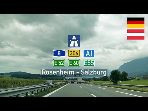 Driving in Germany and Austria: Autobahn A8 & A1 E52, E60 & E641 from Rosenheim to Salzburg