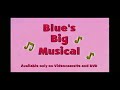Because Blues Clues Blues Big Musical VHS And DVD Trailer Deserves It