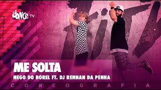Me Solta - Nego do Borel ft. DJ Rennan da Penha | BigBoss Convida Tiago Montalti