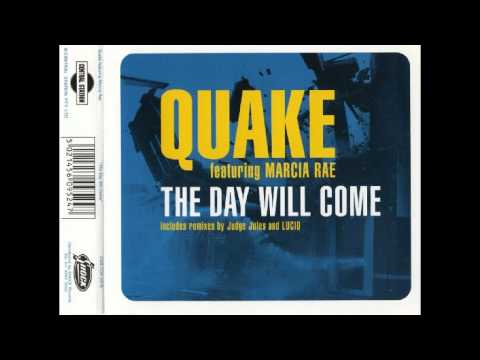 Quake feat  Marcie Rae   The day will come