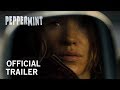 Peppermint | Official Trailer | Own It Now on Digital HD, Blu-Ray & DVD