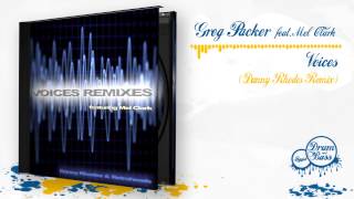 Greg Packer feat.Mel Clark - Voices (Danny Rhodes Remix)