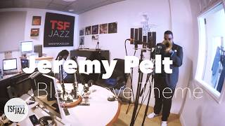 Jeremy Pelt &quot;Black Love Theme&quot; en Session live TSFJAZZ !