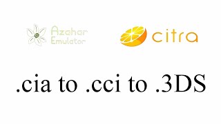 Azahar and  Citra convert encrypted .cia to cci and .3ds