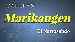 Download lagu Cakepan Marikangen Ki Nartosabdo mp3 Download lagu Cakepan Marikangen Ki Nartosabdo mp3