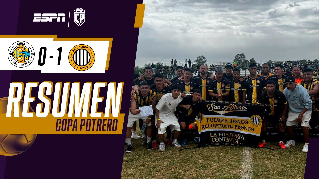 ¡SAN ALBERTO SE LLEVÓ UN PARTIDO DURÍSIMO ANTE GEBA Y PASÓ A CUARTOS! | RESUMEN | COPA POTRERO 2025