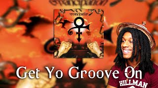 FIRST TIME HEARNIG Prince - Get Yo Groove On Reaction