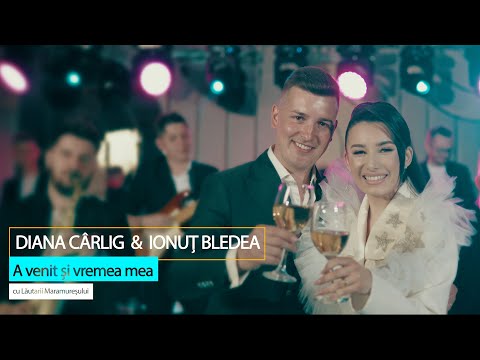 Ionut Bledea & Diana Carlig - A venit si vremea mea