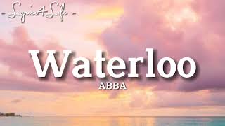 ABBA -Waterloo (Lyrics)