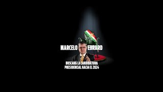 Marcelo Ebrard buscará la candidatura presidencial hacia el 2024