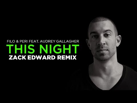 Filo & Peri feat. Audrey Gallagher - This Night (Zack Edward Remix)
