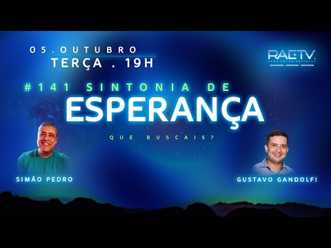 QUE BUSCAIS? - Sintonia de Esperança #141 - Gustavo Gandolfi e Simão Pedro