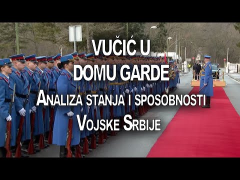 VUČIĆ U DOMU GARDE: Analiza stanja i sposobnosti Vojske Srbije | UŽIVO