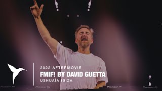 FMIF by David Guetta Ushua a Ibiza 2022 Official Aftermovie